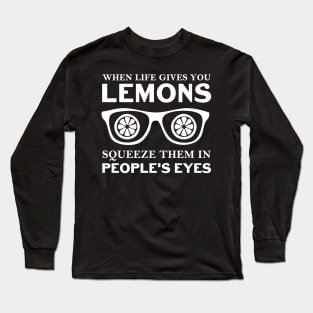 Life Lemons Long Sleeve T-Shirt